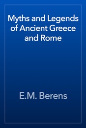 Myths and Legends of Ancient Greece and Rome