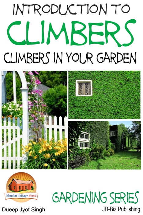 Introduction to Climbers: Climbers in your garden