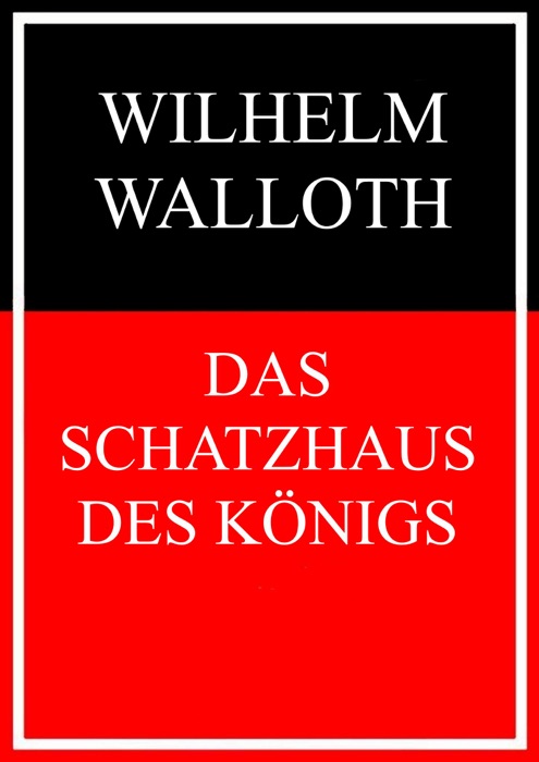 Das Schatzhaus des Königs