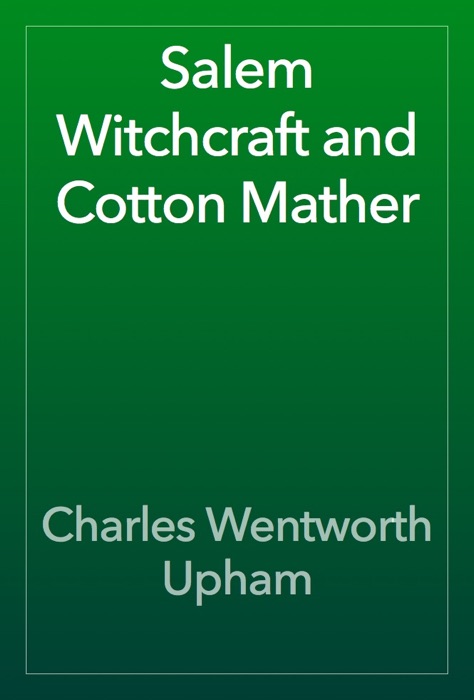 Salem Witchcraft and Cotton Mather