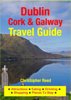 Dublin, Cork & Galway Travel Guide - Christopher Reed