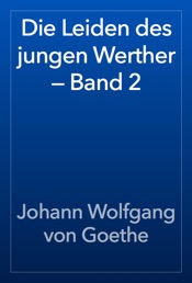 Download Die Leiden des jungen Werther — Band 2