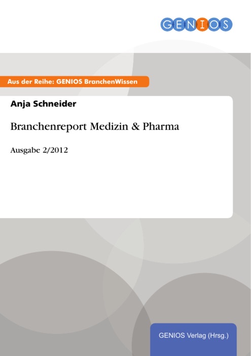 Branchenreport Medizin & Pharma