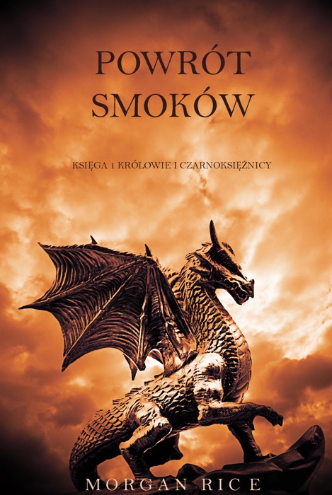 Powrót Smoków (Królowie i Czarnoksiężnicy—Część 1.)