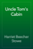Uncle Tom\'s Cabin Uncle Tom\'s Cabin