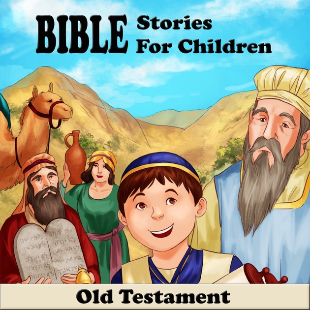 Bible Stories for Children - Old Testament by Peter Pesat on Apple Books