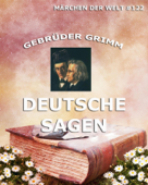 Deutsche Sagen - Gebrüder Grimm