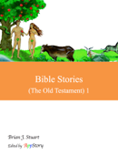 Bible Stories (The Old Testament) 1 - Brian J. Stuart & Appstory