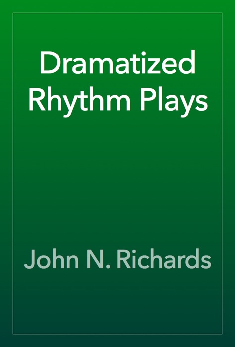 Dramatized Rhythm Plays