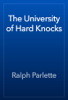 The University of Hard Knocks - Ralph Parlette