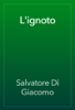 L'ignoto - Salvatore Di Giacomo