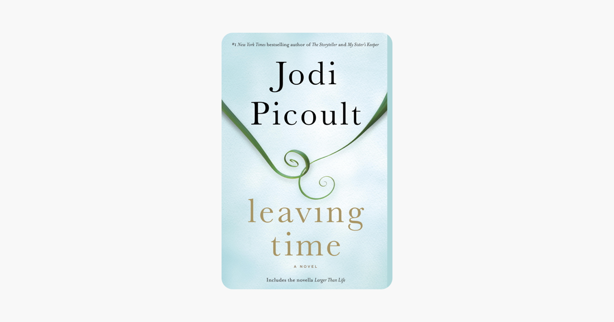 ‎Leaving Time (with bonus novella Larger Than Life) on Apple Books