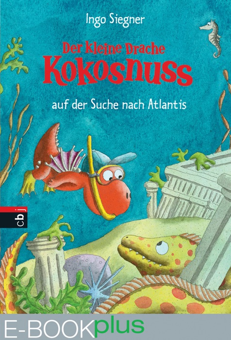 Der kleine Drache Kokosnuss auf der Suche nach Atlantis (E-Book plus)