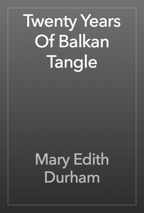 Twenty Years Of Balkan Tangle