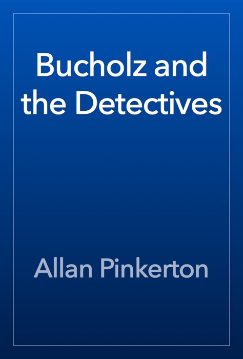 Bucholz and the Detectives