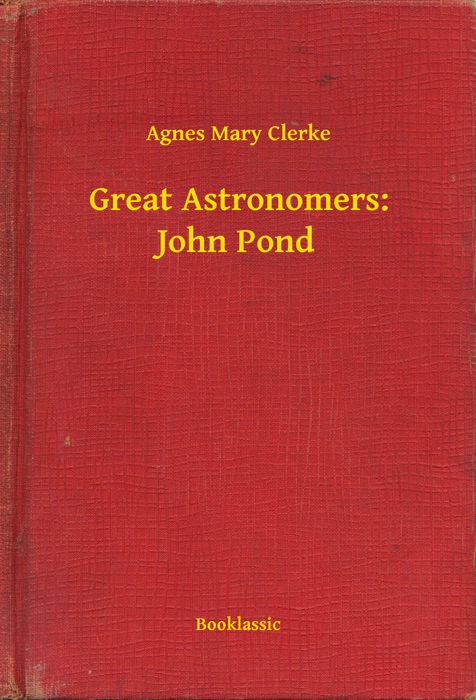 Great Astronomers: John Pond