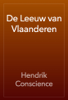 De Leeuw van Vlaanderen - Hendrik Conscience