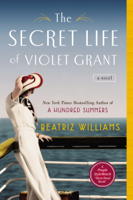 Beatriz Williams - The Secret Life of Violet Grant artwork