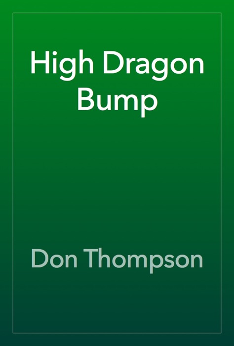 High Dragon Bump