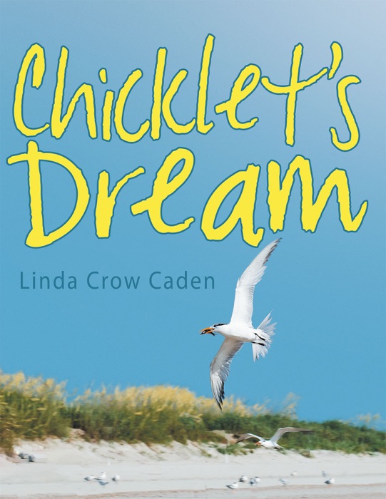 [Download] ~ Chicklet's Dream * by Linda Crow Caden ~ Book PDF Kindle ePub Free