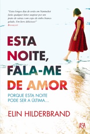 Esta Noite, Fala-me de Amor - Elin Hilderbrand
