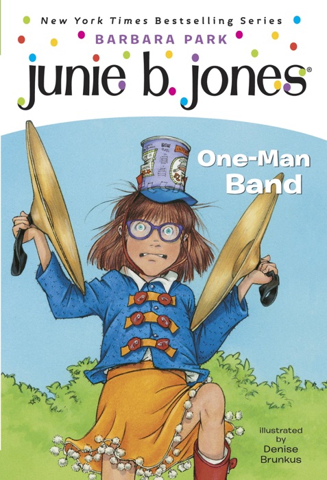 Junie B. Jones #22:  One-Man Band