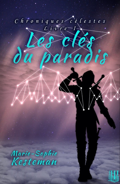 Les clés du paradis (Chroniques célestes - Livre I)