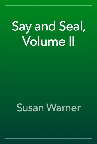 Say and Seal, Volume II