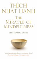 Thích Nhất Hạnh - The Miracle Of Mindfulness artwork