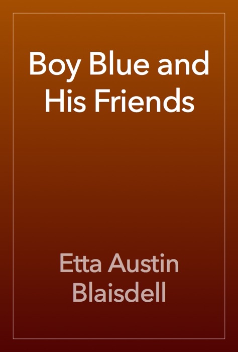 Boy Blue and His Friends