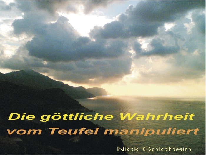 Die göttliche Wahrheit vom Teufel manipuliert