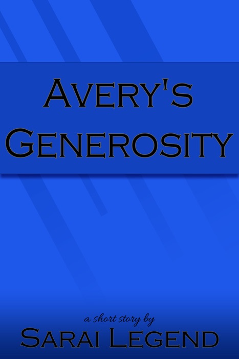 Avery's Generosity