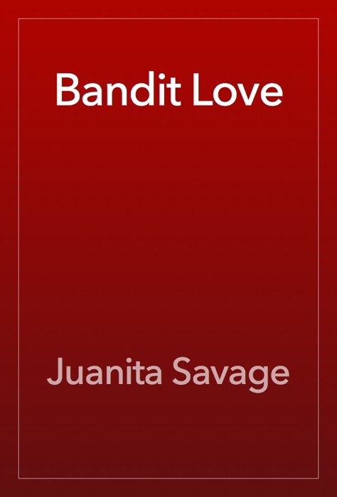 Bandit Love