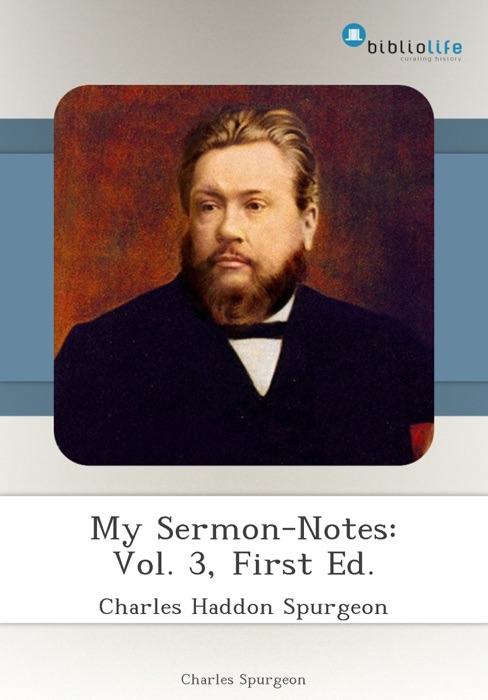 My Sermon-Notes: Vol. 3, First Ed.