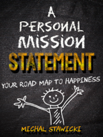 Michal Stawicki - A Personal Mission Statement: Your Road Map to Happiness artwork