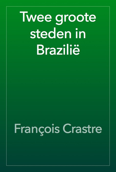 Twee groote steden in Brazilië