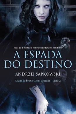 Capa do livro A Espada do Destino - A Saga do Bruxo Geralt de Rívia de Andrzej Sapkowski