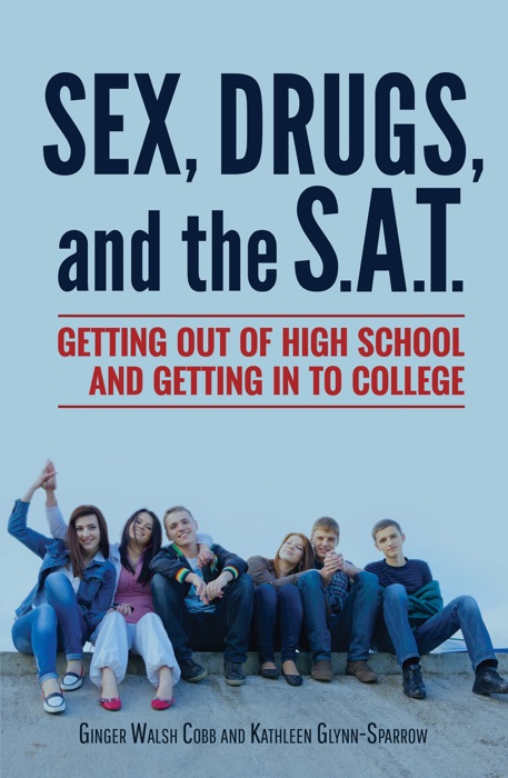 Sex, Drugs, and the S.A.T.