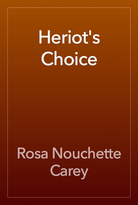 Heriot's Choice