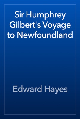 ‎Sir Humphrey Gilbert's Voyage to Newfoundland on Apple Books