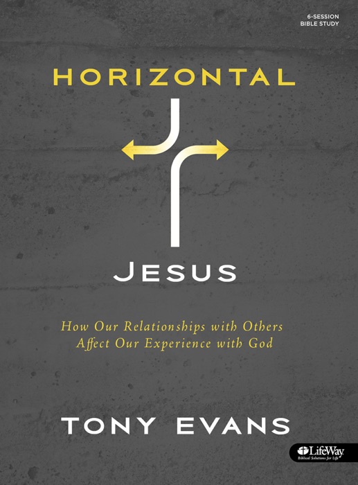 Horizontal Jesus (Bible Study Book)