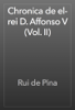 Chronica de el-rei D. Affonso V (Vol. II) - Rui de Pina
