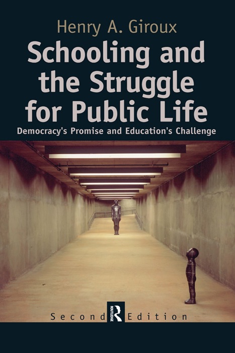 Schooling and the Struggle for Public Life