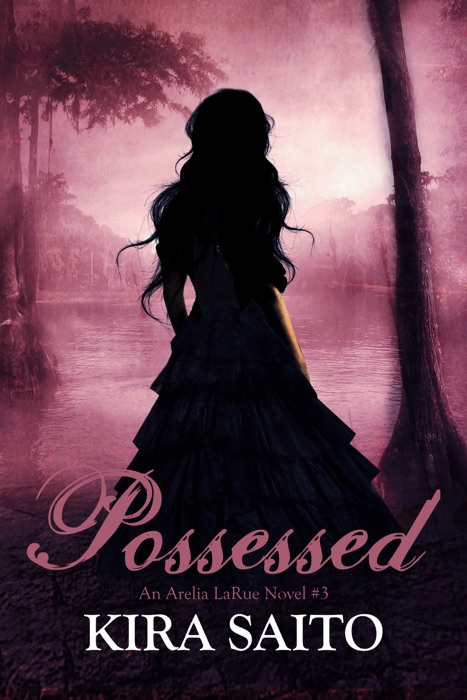 Possessed, An Arelia LaRue Book #3