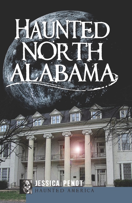 Haunted North Alabama