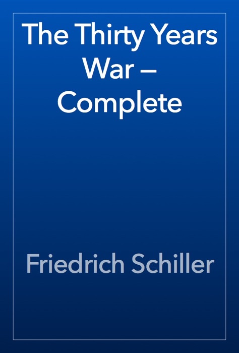 The Thirty Years War — Complete