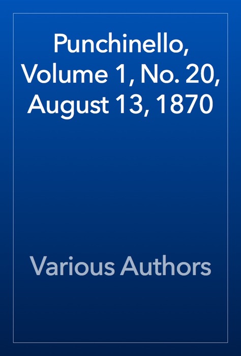 Punchinello, Volume 1, No. 20, August 13, 1870