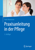 Praxisanleitung in der Pflege - Ruth Mamerow