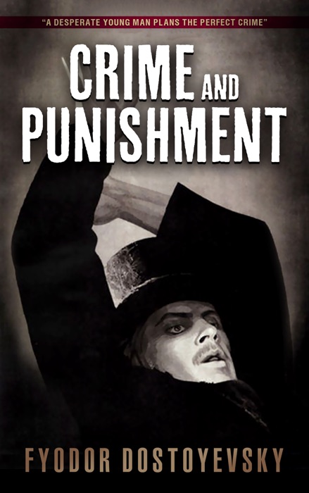 Crime and Punishment  (The Illustrated Edition)