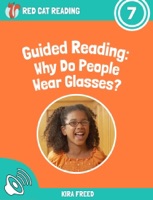 Guided Reading: Why Do People Wear Glasses?